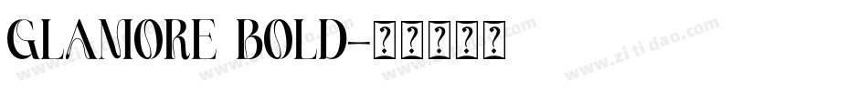 GLAMORE BOLD字体转换